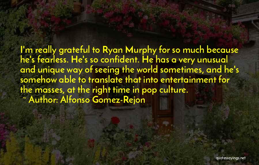 Alfonso Gomez-Rejon Quotes 1720767