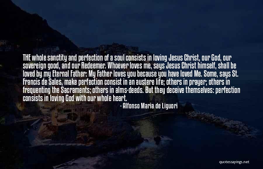 Alfonso Maria De Liguori Quotes 742450 Alfonso Maria De Liguori Quotes 742450