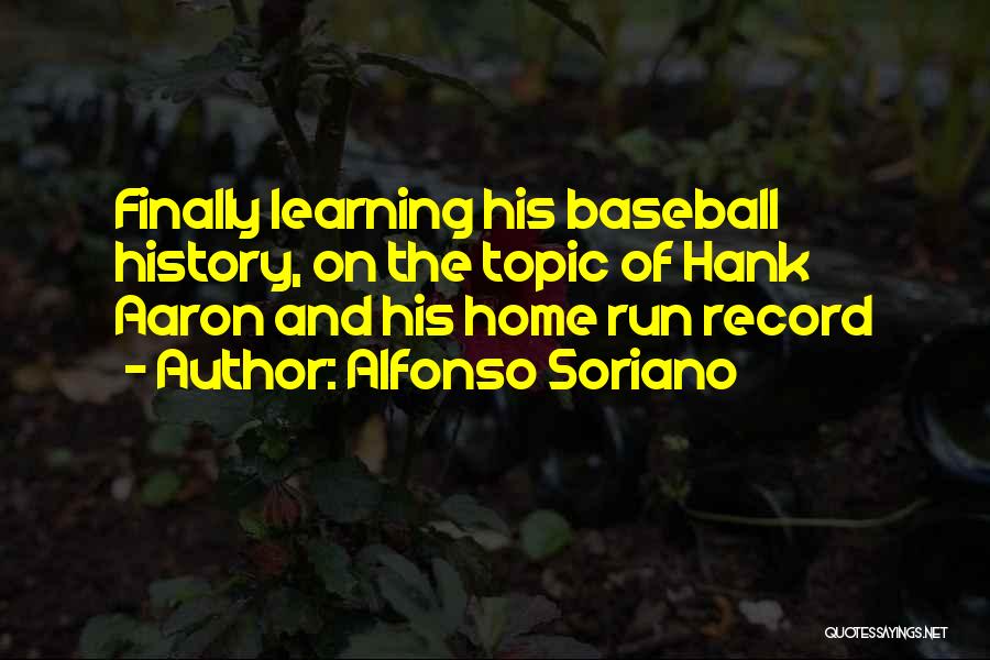 Alfonso Soriano Quotes 1997984