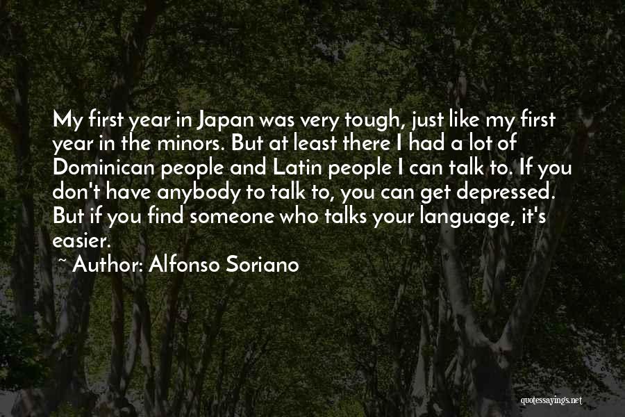 Alfonso Soriano Quotes 2108389