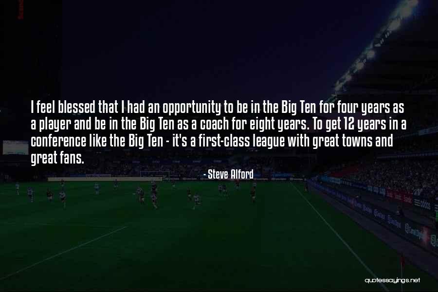Alford Quotes By Steve Alford Alford Quotes By Steve Alford