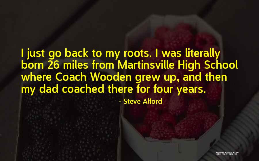 Alford Quotes By Steve Alford Alford Quotes By Steve Alford