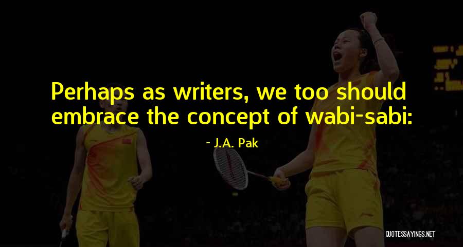 Alfortish Gretna Quotes By J.A. Pak Alfortish Gretna Quotes By J.A. Pak