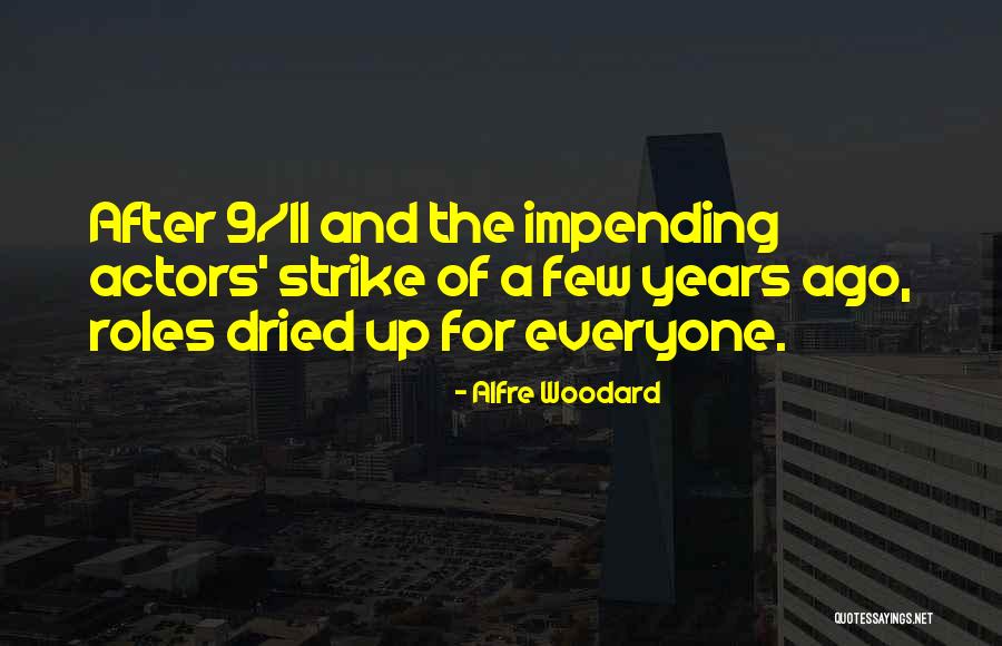 Alfre Quotes By Alfre Woodard Alfre Quotes By Alfre Woodard
