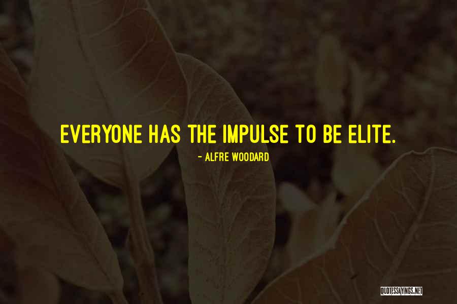 Alfre Quotes By Alfre Woodard Alfre Quotes By Alfre Woodard