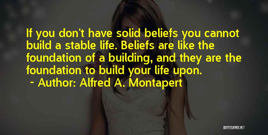 Alfred A. Montapert Quotes 1905705