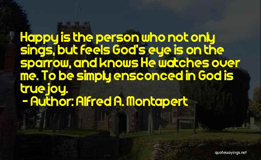 Alfred A. Montapert Quotes 2031475