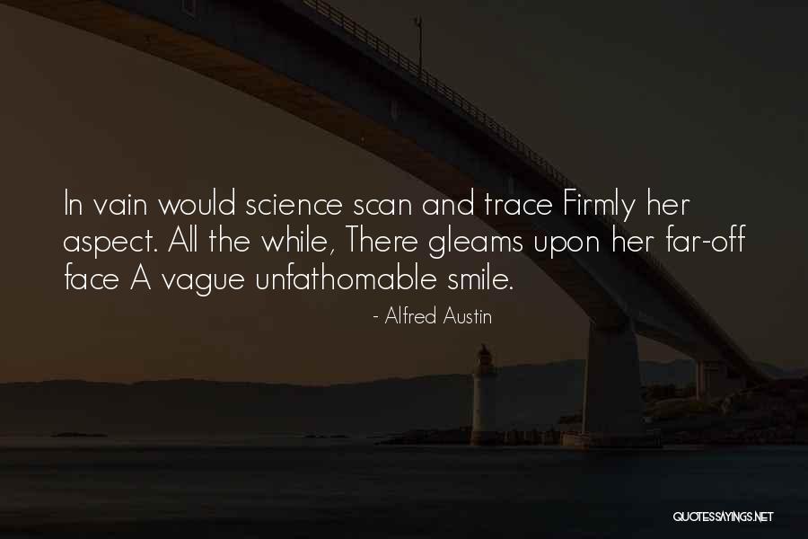 Alfred Austin Quotes 1107399