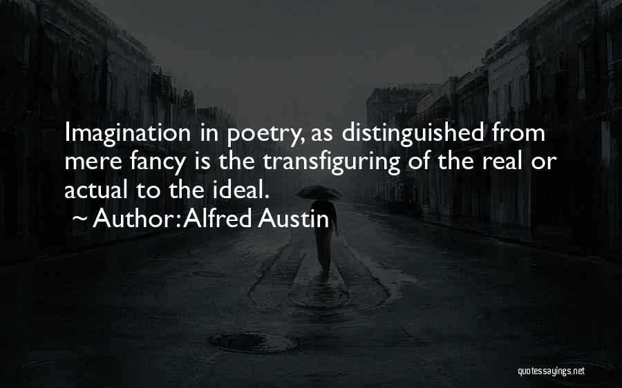 Alfred Austin Quotes 131907