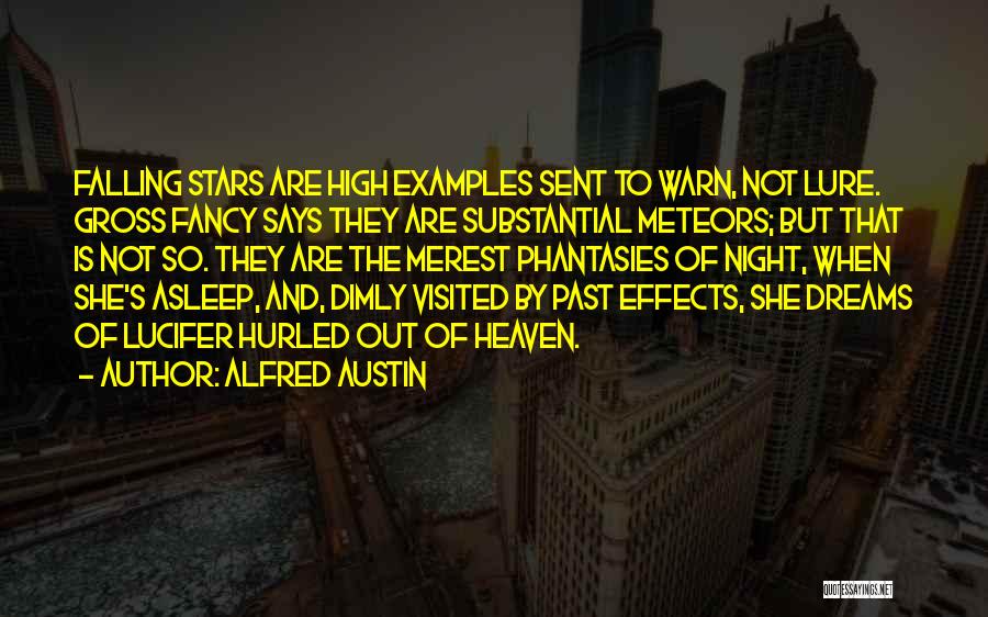 Alfred Austin Quotes 1921874