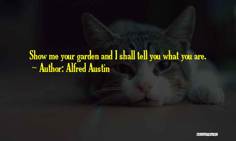 Alfred Austin Quotes 1933440