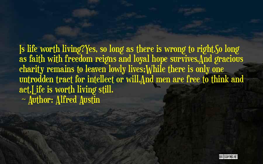 Alfred Austin Quotes 2091734