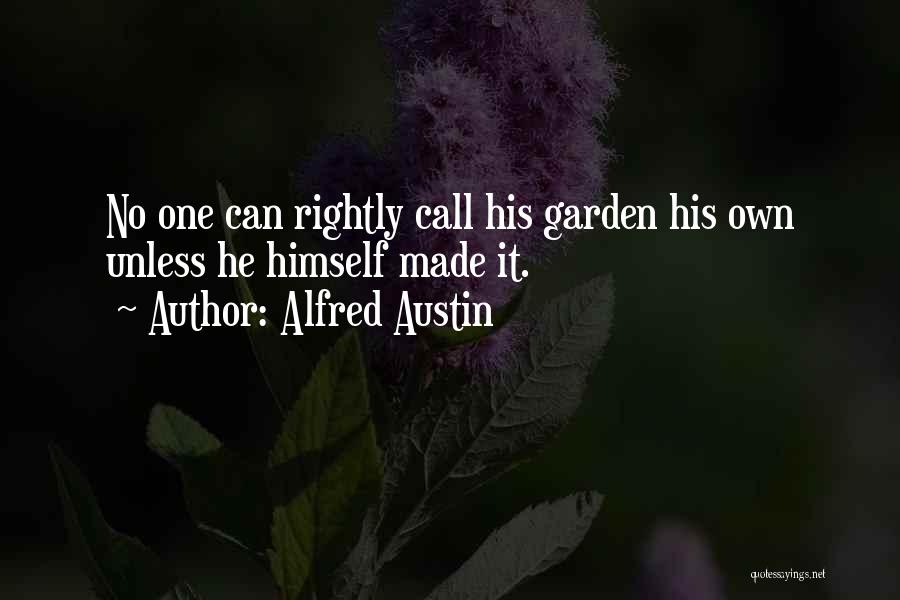 Alfred Austin Quotes 2134841