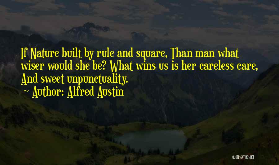 Alfred Austin Quotes 2158234