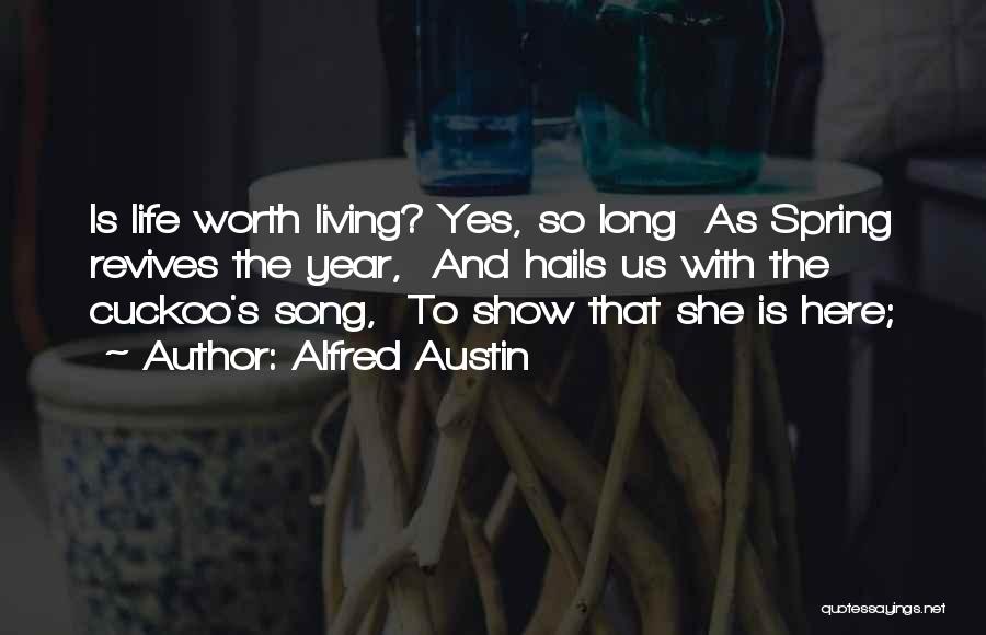 Alfred Austin Quotes 623409