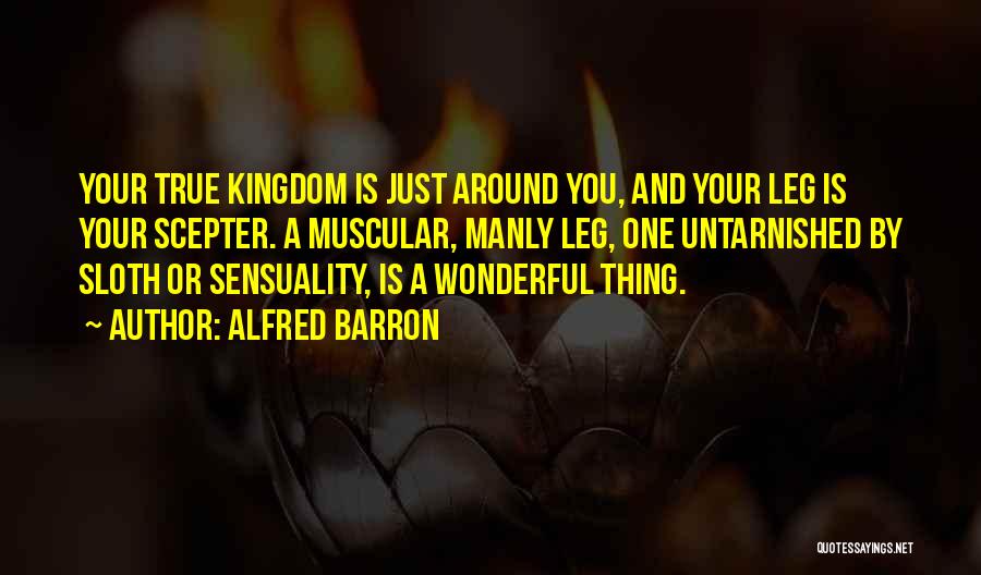 Alfred Barron Quotes 720636