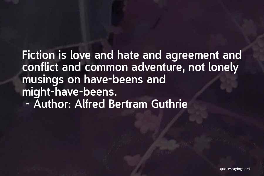 Alfred Bertram Guthrie Quotes 435334