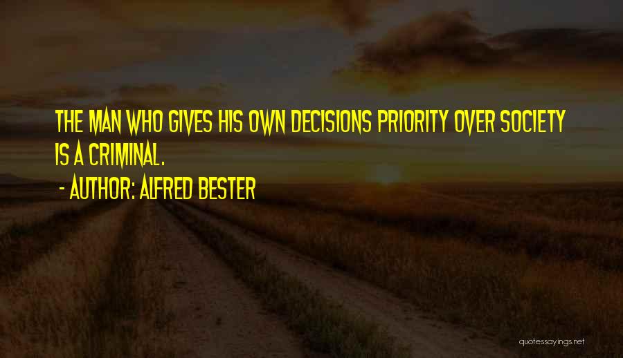 Alfred Bester Quotes 1015514