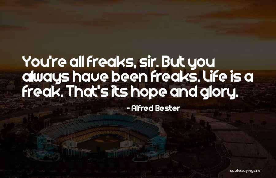 Alfred Bester Quotes 1092203