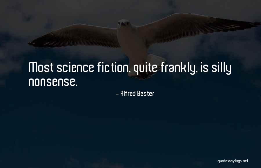 Alfred Bester Quotes 1354929