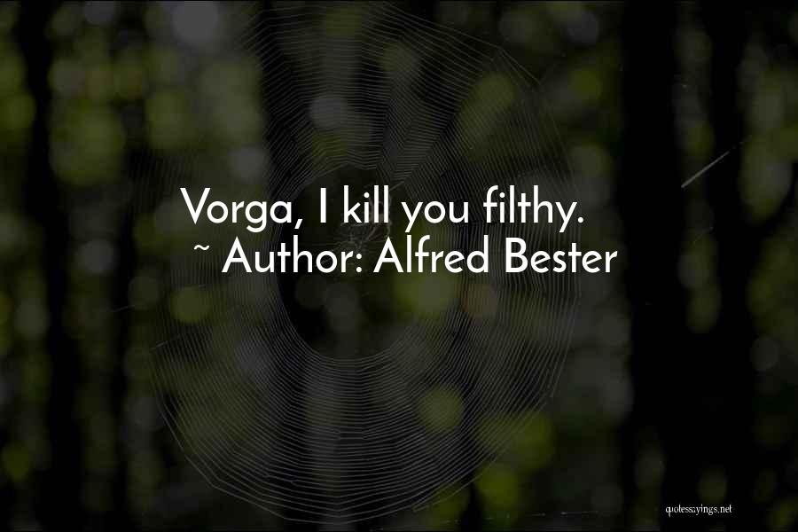 Alfred Bester Quotes 151867