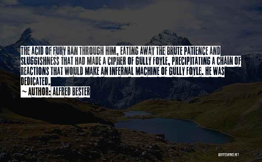 Alfred Bester Quotes 659327