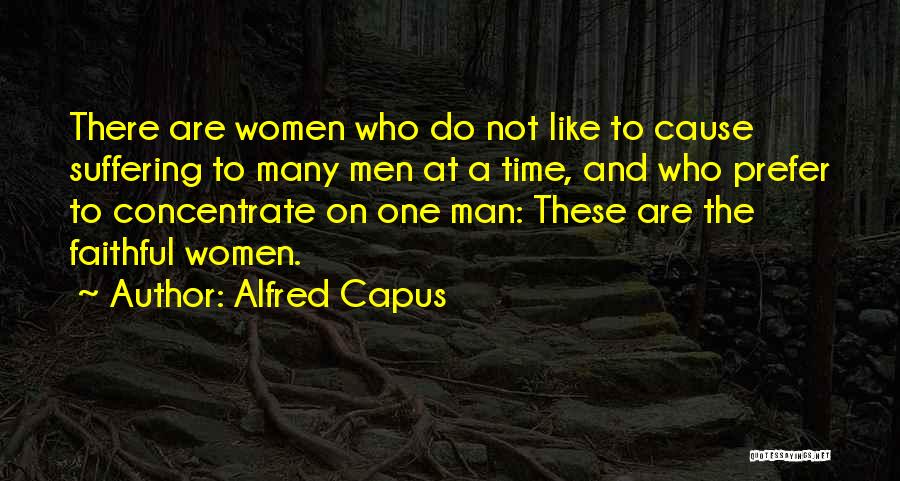 Alfred Capus Quotes 394911
