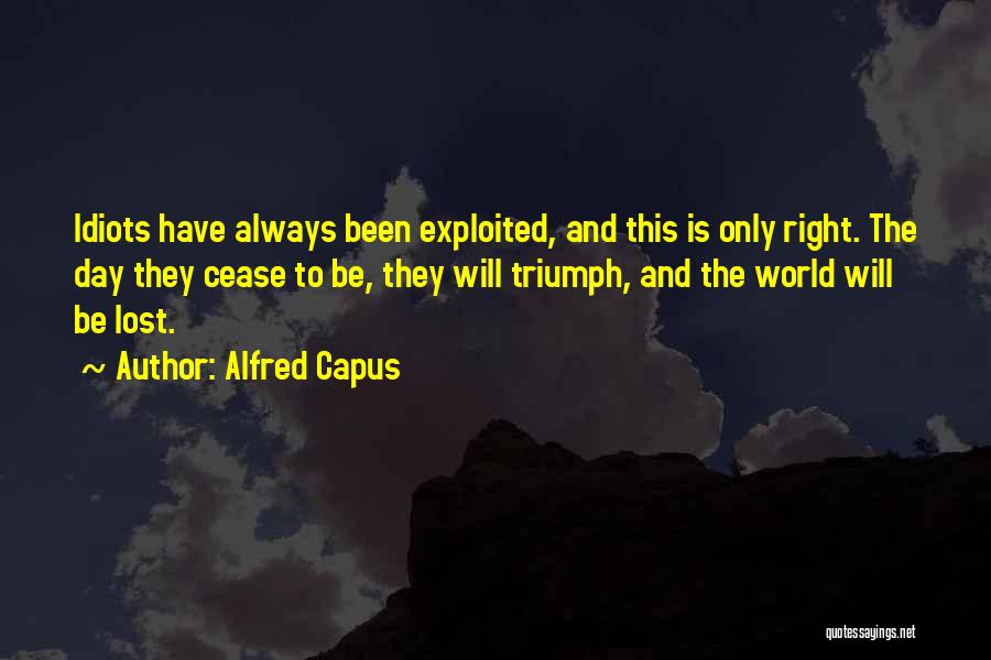 Alfred Capus Quotes 630069