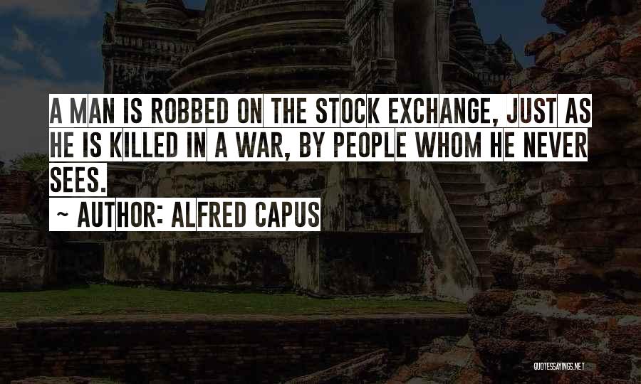 Alfred Capus Quotes 653708