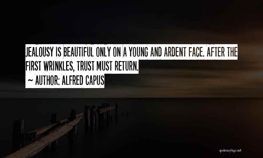 Alfred Capus Quotes 798546