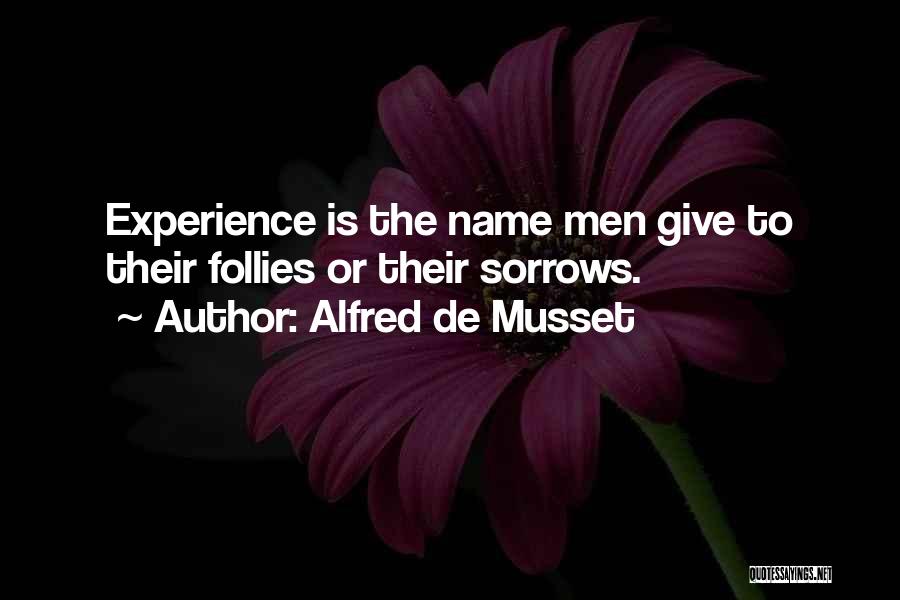 Alfred De Musset Quotes 1123499