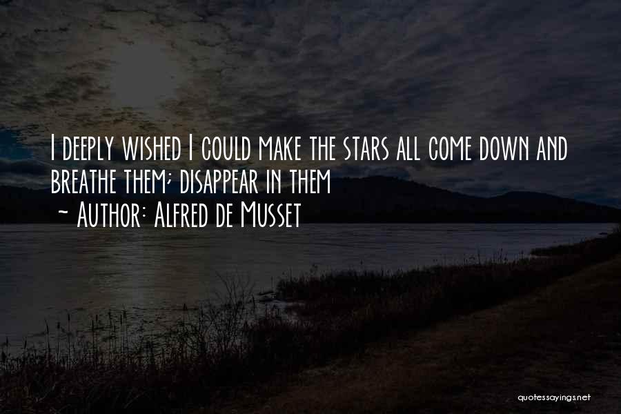 Alfred De Musset Quotes 1604911