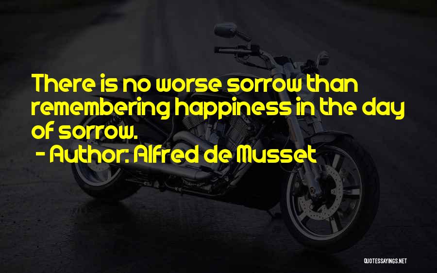 Alfred De Musset Quotes 1638410