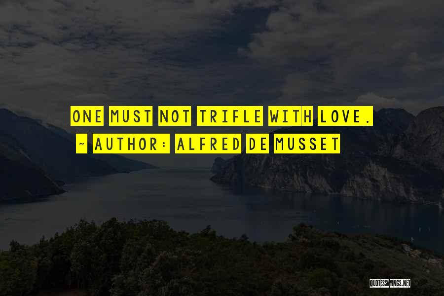 Alfred De Musset Quotes 1814486