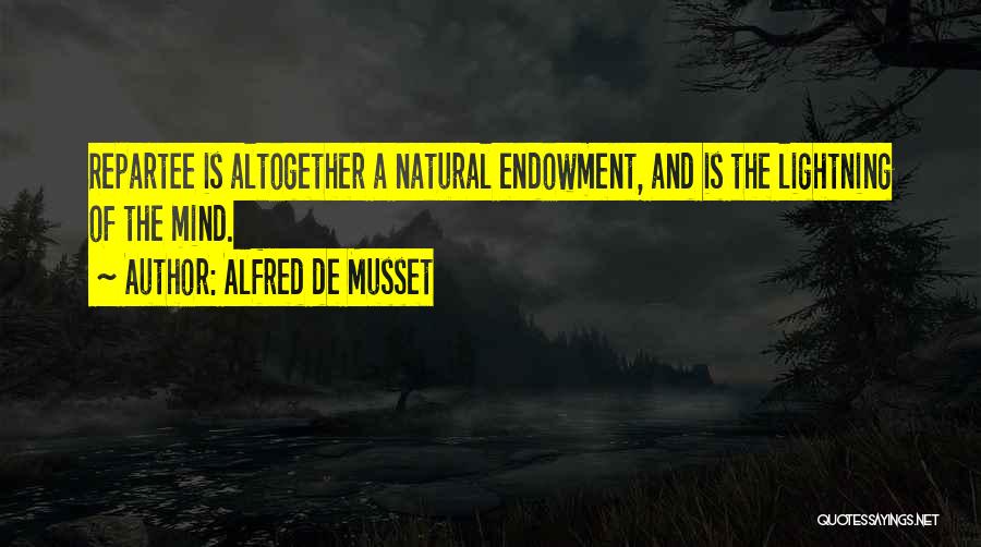 Alfred De Musset Quotes 1988418