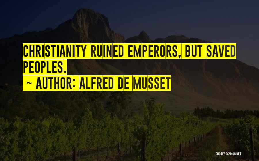 Alfred De Musset Quotes 834582