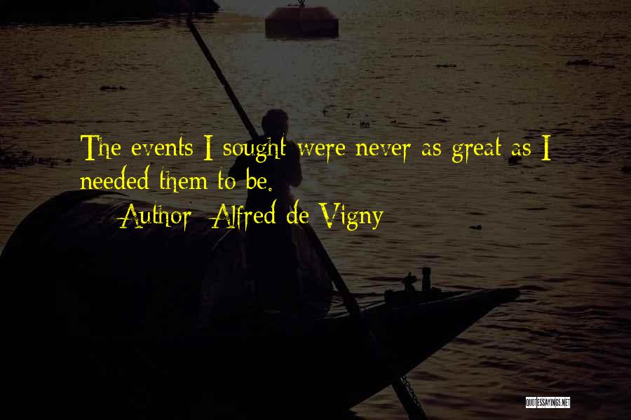 Alfred De Vigny Quotes 1103451