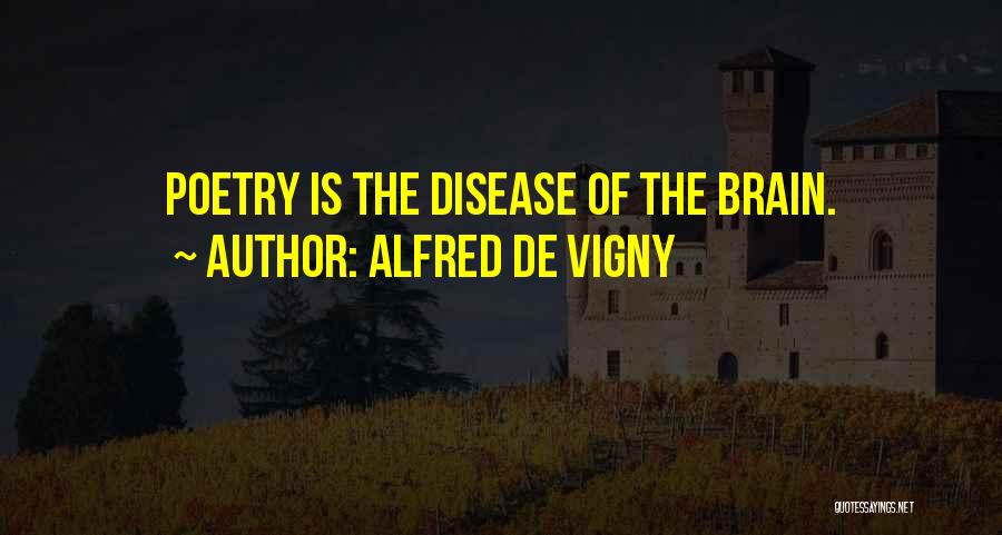 Alfred De Vigny Quotes 1177081