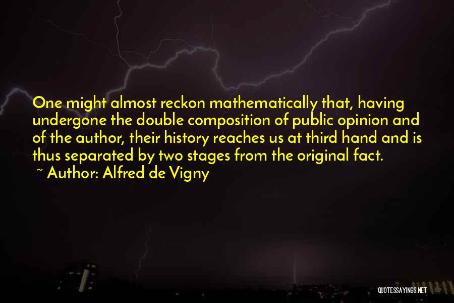 Alfred De Vigny Quotes 1689457