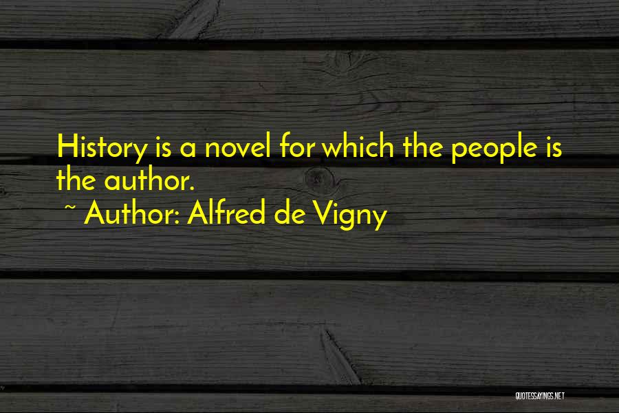 Alfred De Vigny Quotes 1702829