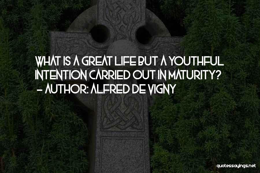 Alfred De Vigny Quotes 1905790