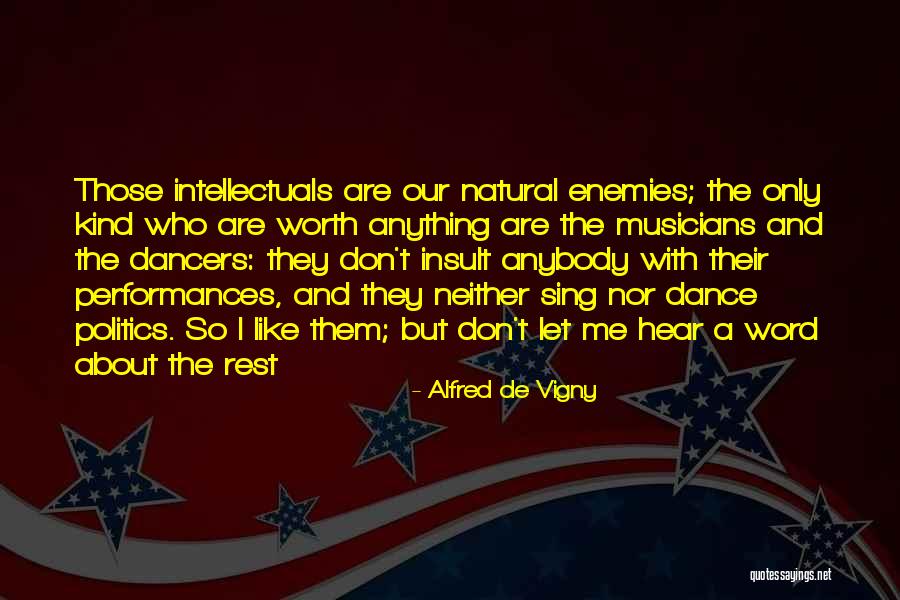 Alfred De Vigny Quotes 2120745