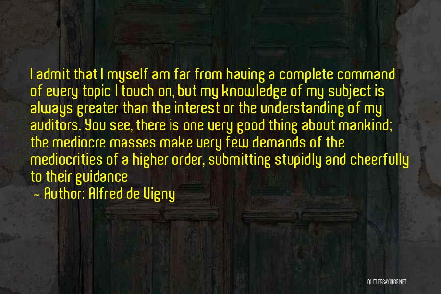 Alfred De Vigny Quotes 608719