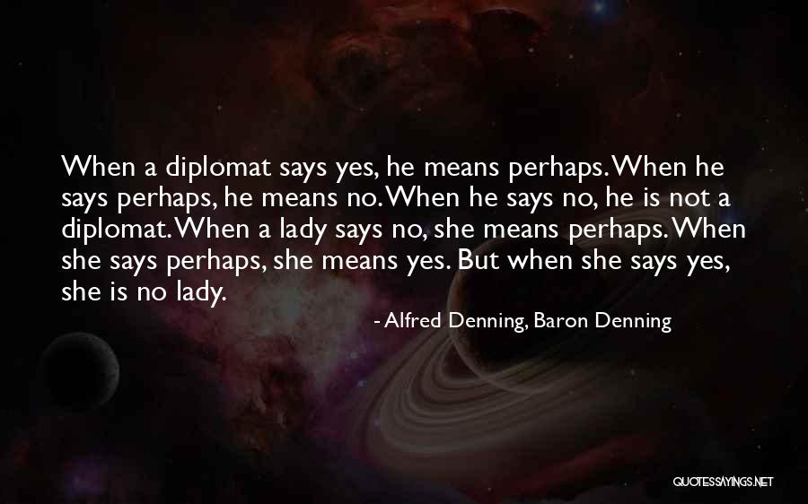 Alfred Denning, Baron Denning Quotes 1993402