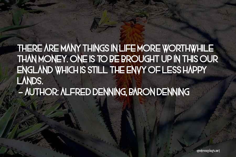 Alfred Denning Quotes By Alfred Denning, Baron Denning