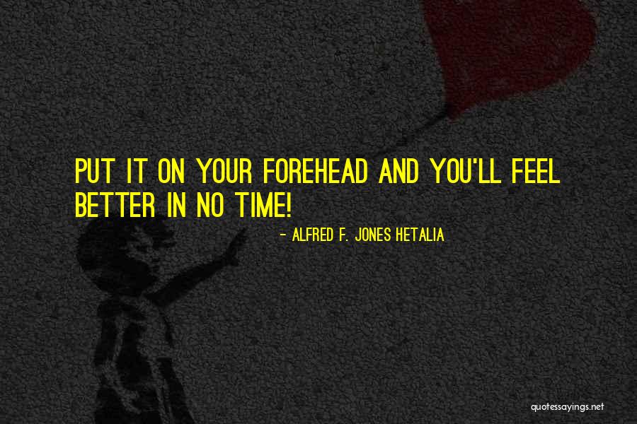 Alfred F Jones Quotes By Alfred F. Jones Hetalia Alfred F Jones Quotes By Alfred F. Jones Hetalia