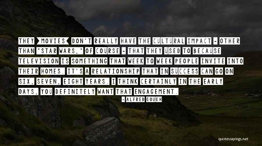 Alfred Gough Quotes 1713342 Alfred Gough Quotes 1713342