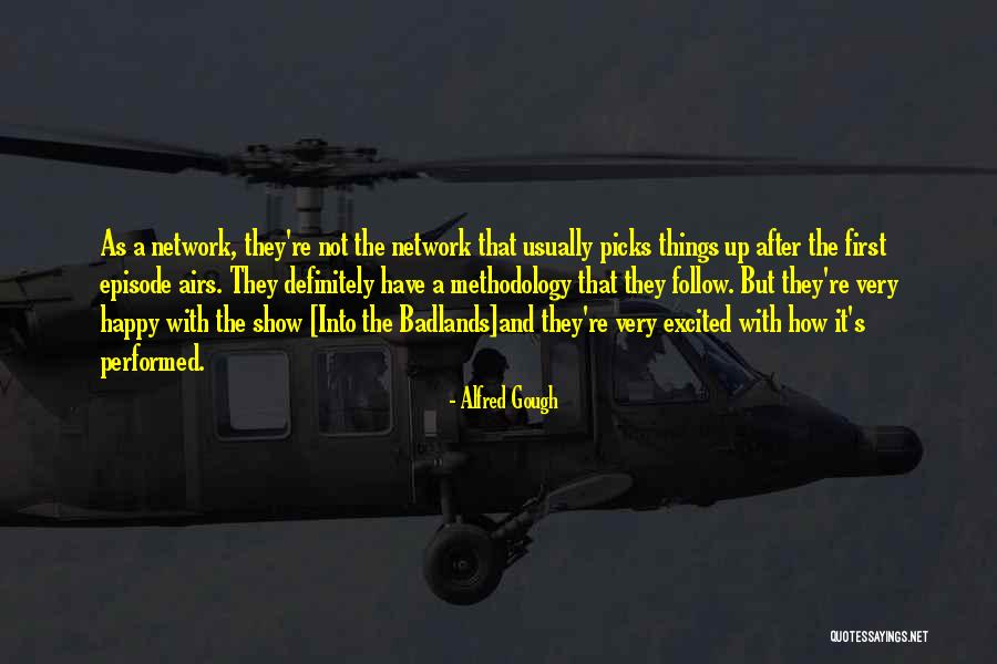 Alfred Gough Quotes 209223 Alfred Gough Quotes 209223