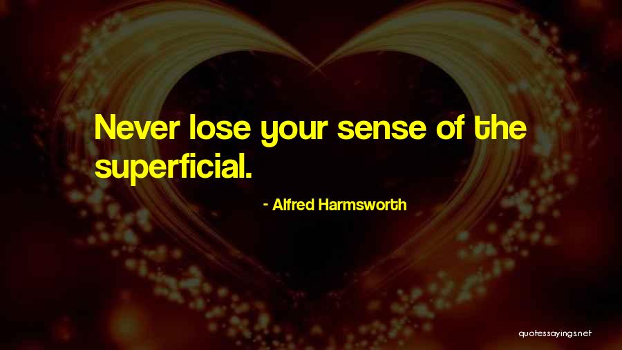 Alfred Harmsworth Quotes 237481 Alfred Harmsworth Quotes 237481