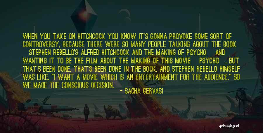 Alfred Hitchcock Movie Quotes By Sacha Gervasi Alfred Hitchcock Movie Quotes By Sacha Gervasi
